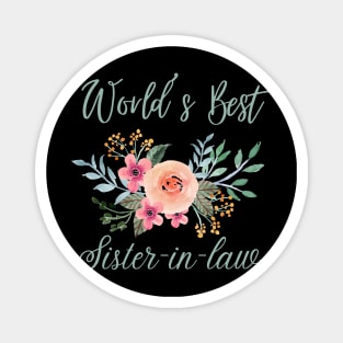 World's best sister-in-law sister in law shirts cute with flowers Magnet